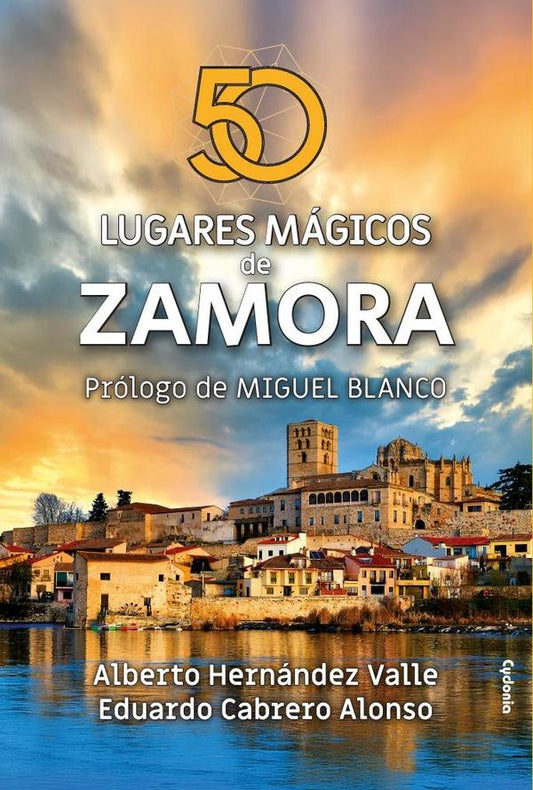 50 lugares magicos de Zamora | EDUARDOCABRERO ALONSO