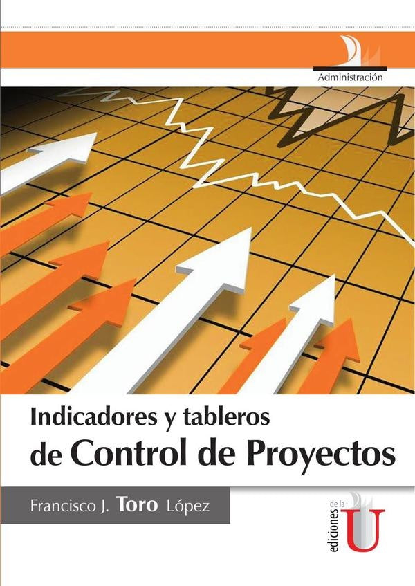 Indicadores y tableros de control de proyectos | FranciscoJToro Lopez