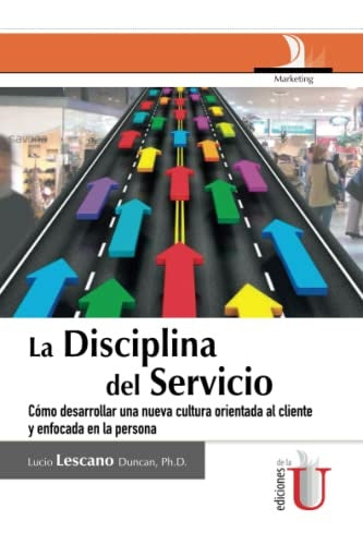 La disciplina del servicio | LucioLescano Duncan