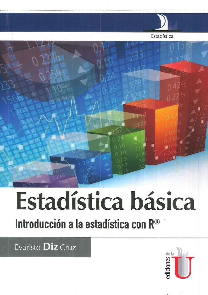 Estadistica basica introduccion a la estadistica con R | EvaristoDiz Cruz