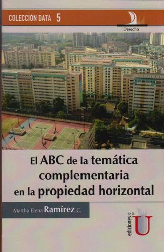 ABC de la tematica complementaria en la propiedad horizontal | MarthaElena Ramirez