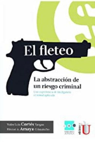 El Fleteo, la abstraccion de un riesgo criminial | YofreLuisCortes Vargas