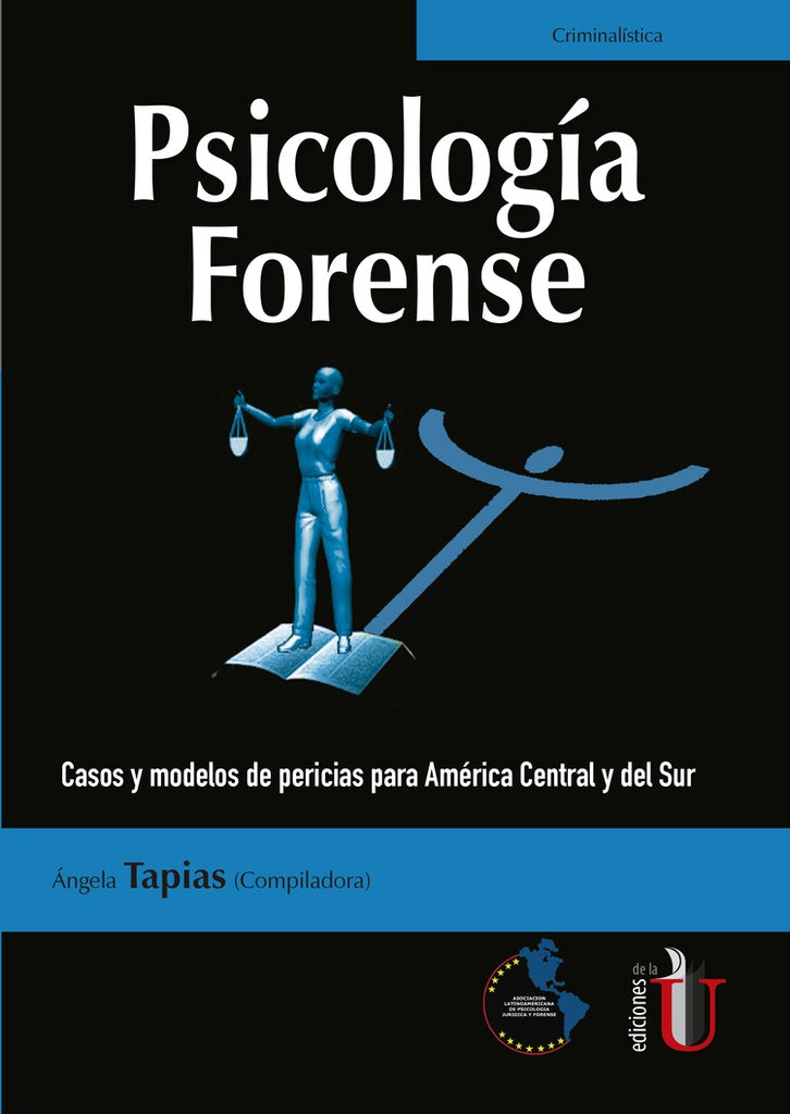 Psicologia Forense. Casos y modelos de pericias para America Central y del Sur | Angela Tapias