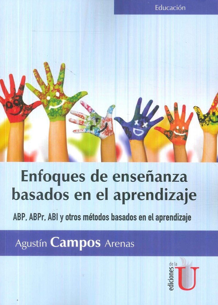 Enfoques de ense?anza basados en el aprendizaje. ABP,ABPR, y otros metodos basados en el aprendizaje | AgustinCampos Arenas