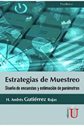 Estrategias de muestro. Dise?o de encuestas y estimacion de parametros | AndresGutierrez Rojas
