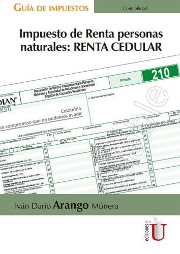 Impuesto de Renta personas naturales: RENTA CEDULAR | IvanDarioArango Munera