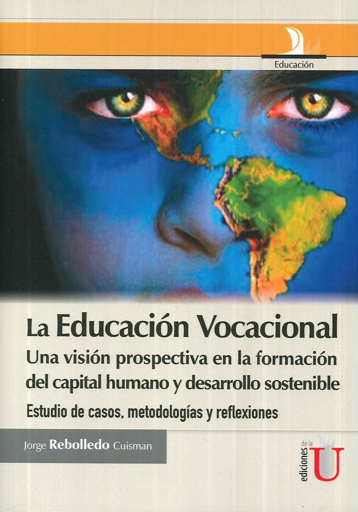 La Educacion vocacional, una vision prospectiva en la informacion del capital humano y desarrollo so | JorgeRebolledo Cuisman