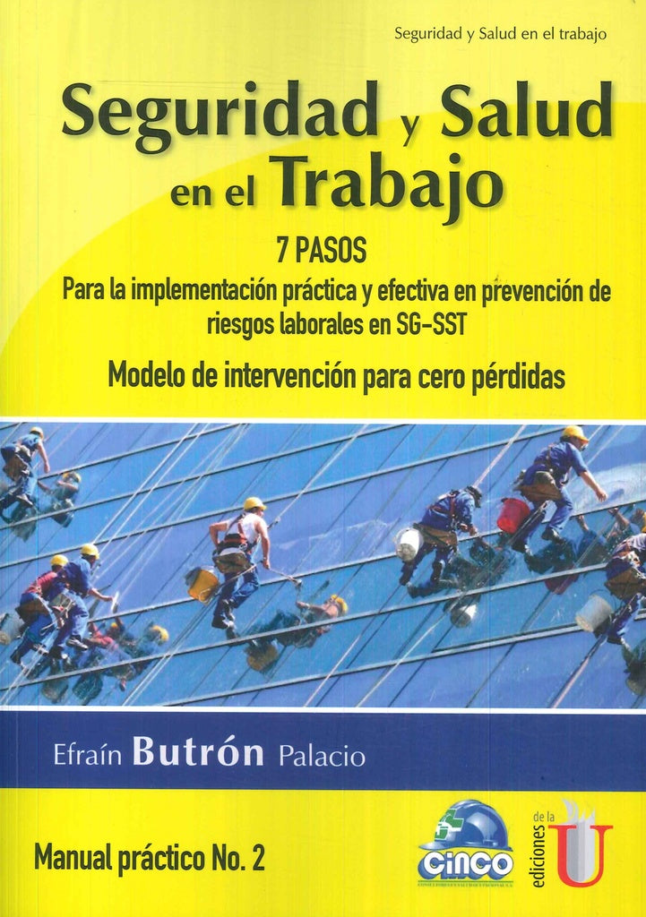 Seguridad y salud en el trabajo. 7 pasos para la implementacion practica y efectiva en prevencion de | EfrainButron Palacio