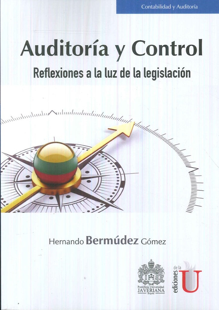 Auditoria y control. Reflexiones a la luz de la legislacion | HernandoBermudez Gomez