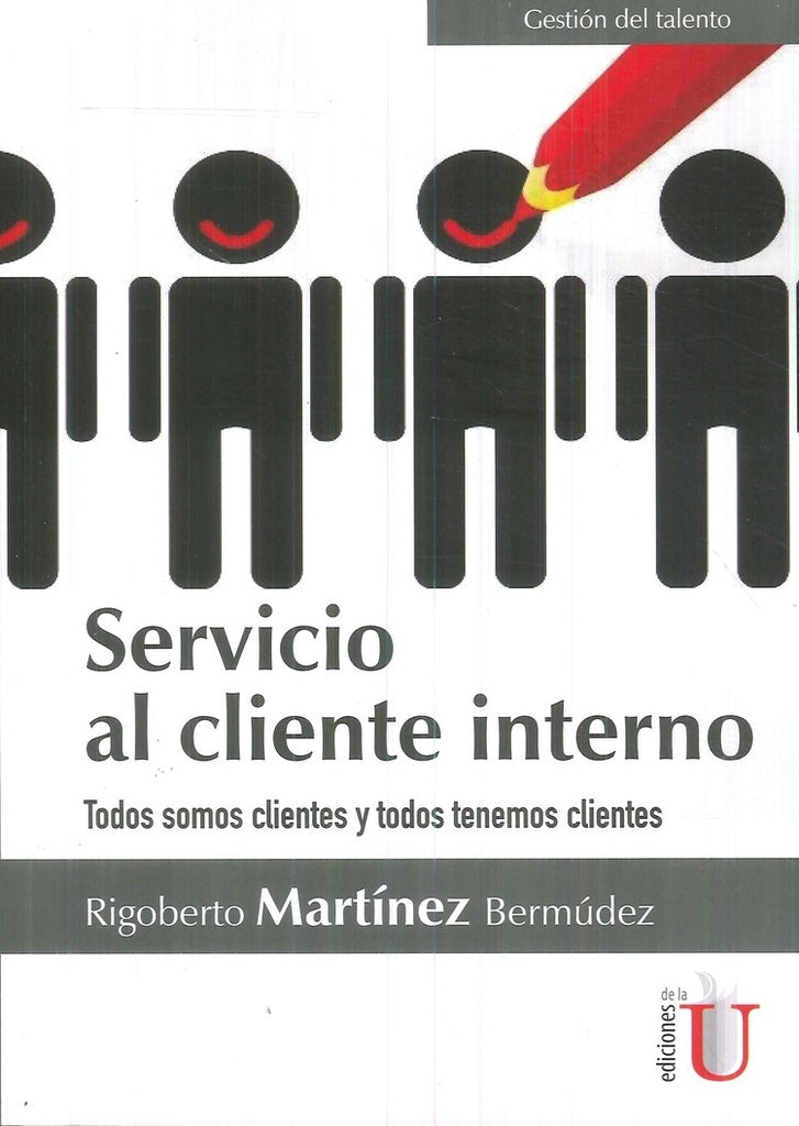 Servicio al cliente interno. Todos somos clientes y todos tenemos clientes. | RigobertoMart?nez Bermudez