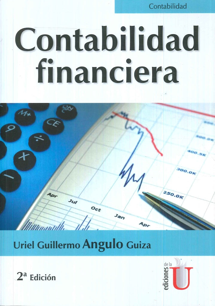 Contabilidad Financiera. 2 Edicion | UrielGuillermoAngulo Guiza