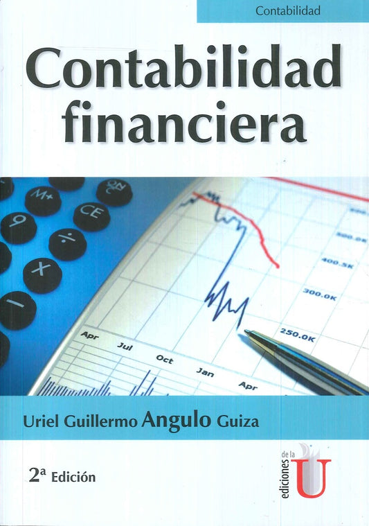 Contabilidad Financiera. 2 Edicion | UrielGuillermoAngulo Guiza