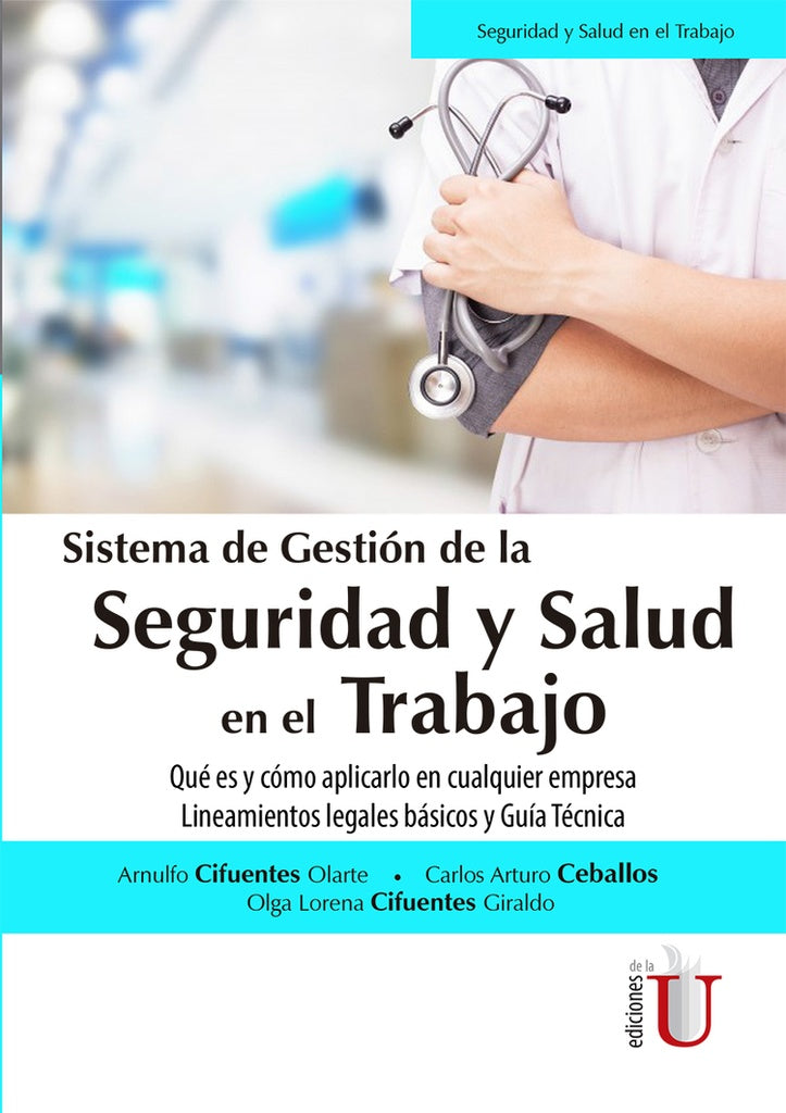 Sistema de gestion de la seguridad y Salud en el trabajo. Que es y como aplicarlo en cualquier empre | CarlosArturo Ceballos