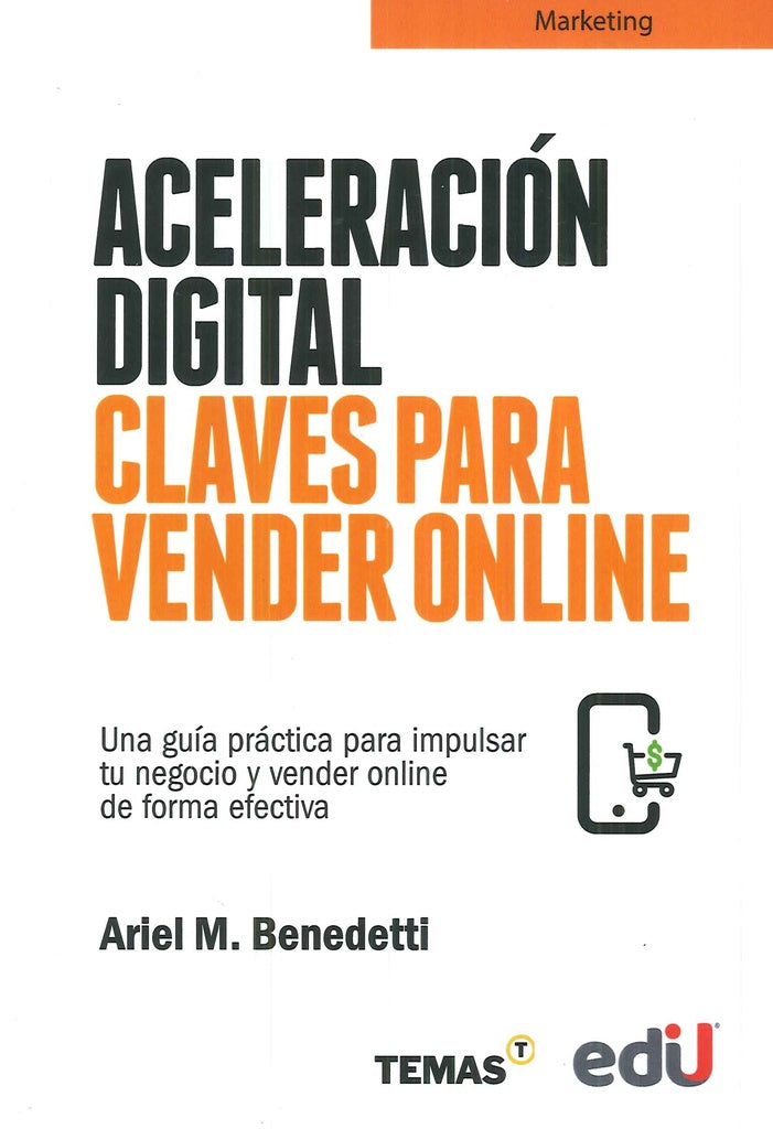 Aceleracion digital claves para vender online | Ariel Benedetti