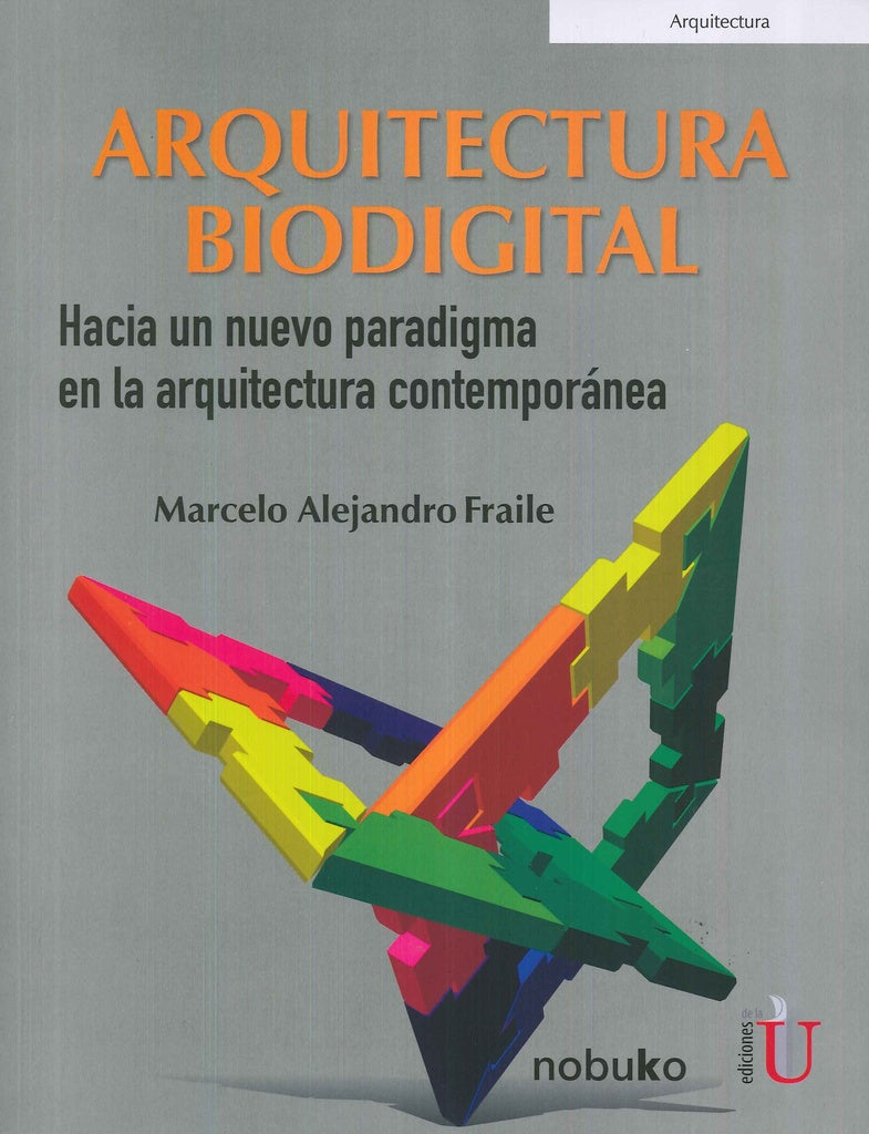 Arquitectura biodigital | Marcelo Fraile
