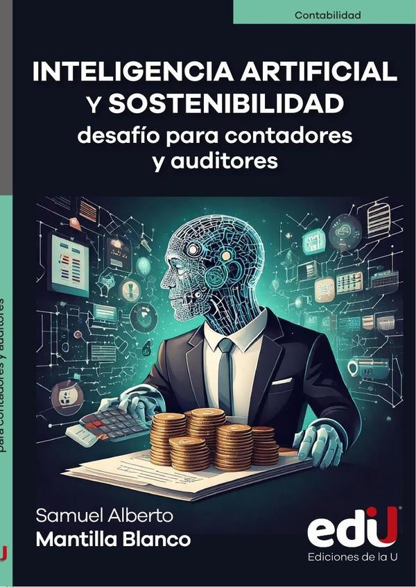 Inteligencia artificial y sostenibilidad, desafio para contadores y auditores | Samuel Mantilla