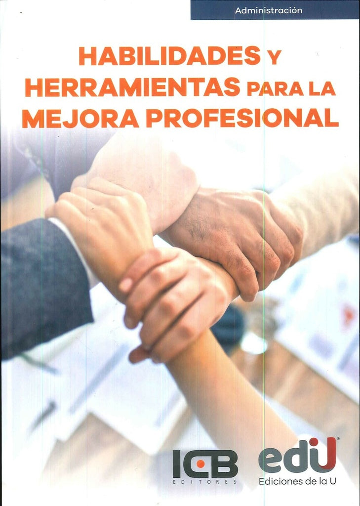 Habilidades y herramientas para la mejora profesional | Editores ICB