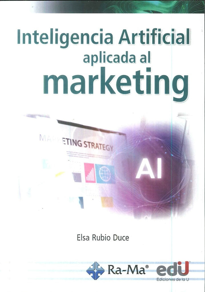 Inteligencia artificial aplicada al marketing. | Elsa Rubio