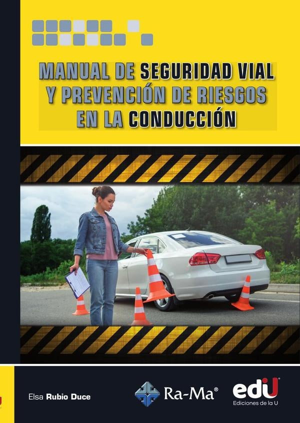 Manual de seguridad vial y prevencion de riesgos en la conduccion | Elsa Rubio