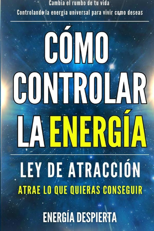 Como controlar la energia | Energia Despierta