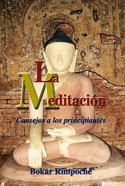 La meditacion | Bokar Rimpoche
