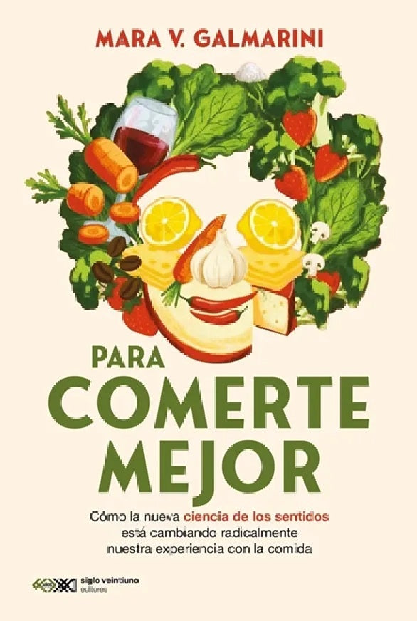 Para comerte mejor | MARA GALMARINI