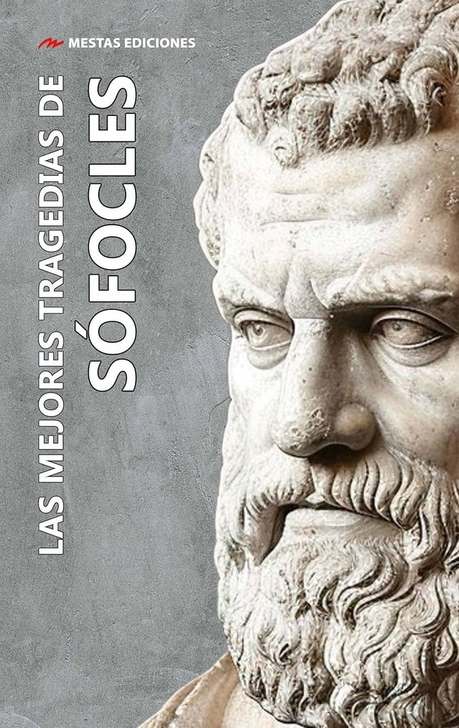Las mejores tragedias de Sófocles: (Edipo Rey, Electra y Antígona) | SOFOCLES