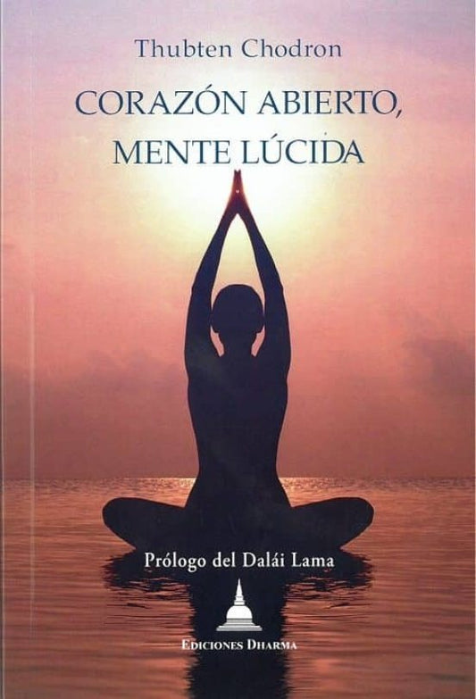 Corazon abierto, mente lucida | Thubten Chodron