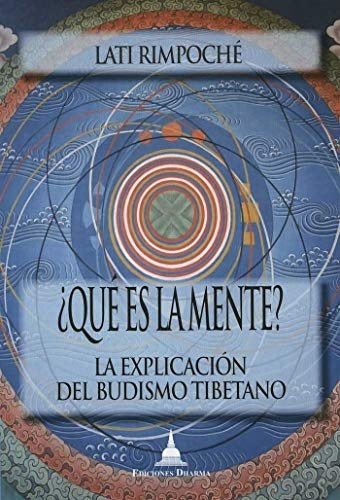 ?Que es la mente? | Lati Rimpoche