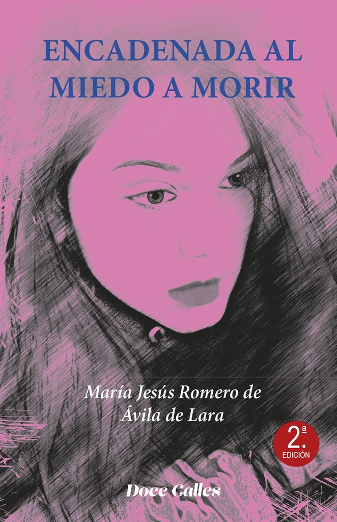 Encadenada al miedo a morir | MariaJesusRomerodeAvilade Lara
