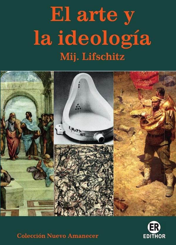 El arte y la ideologia | MijailAlexandrovich Lifschitz
