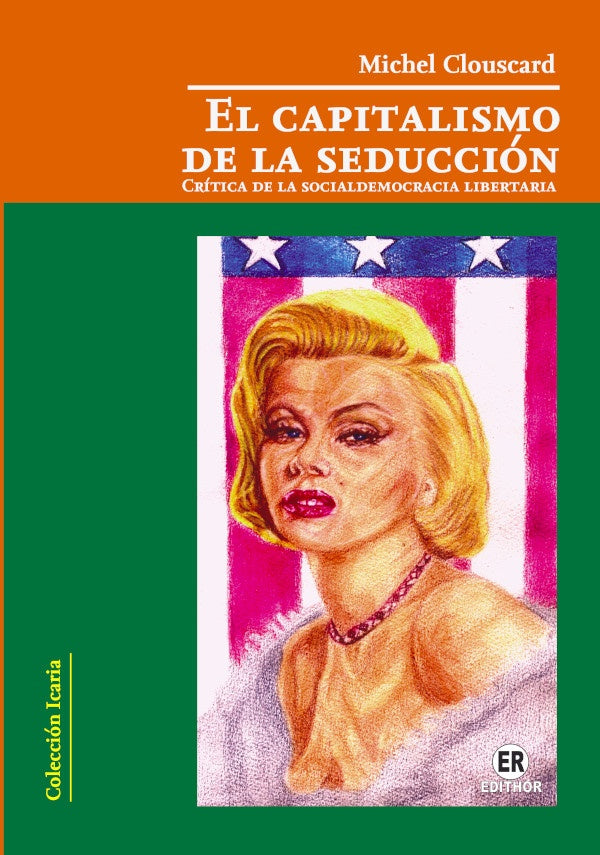 El capitalismo de la seduccion | MichelYves Clouscard