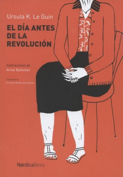 El día antes de la revolución | Ursula K. Le Guin