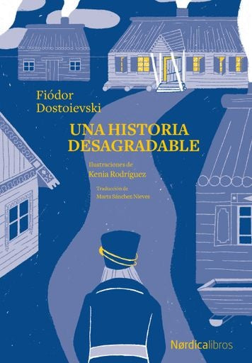 Una historia desagradable | Fiódor Dostoyevski