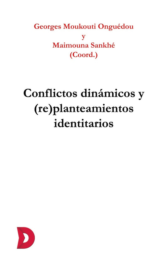Conflictos dinamicos y (re)planteamientos identitarios | GeorgesMoukouti Onguedou