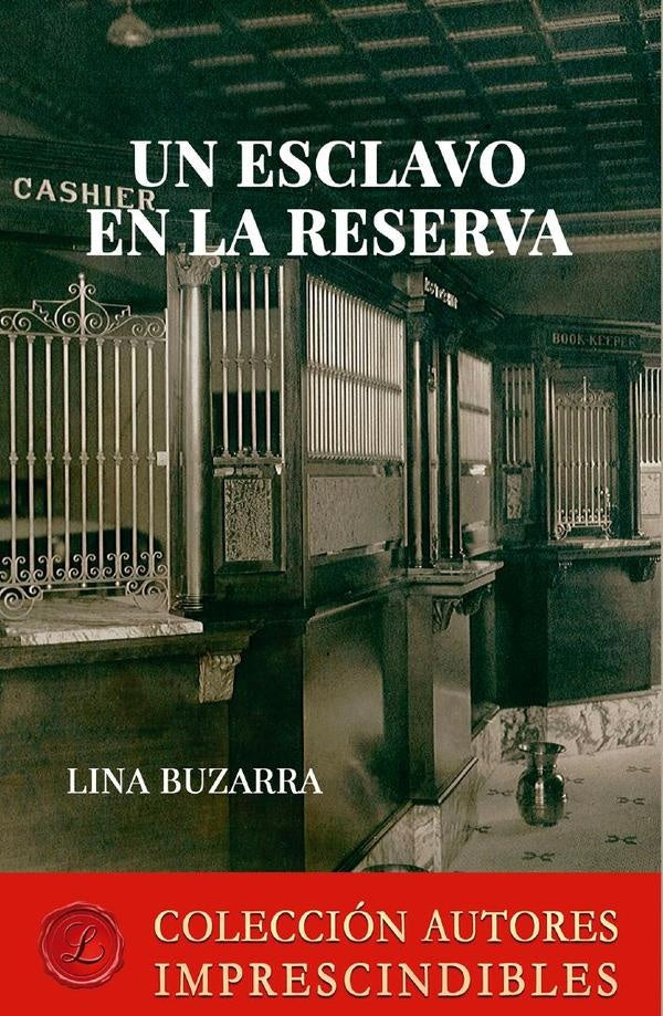 Un esclavo en la reserva | LinaBuzarra Hermosilla