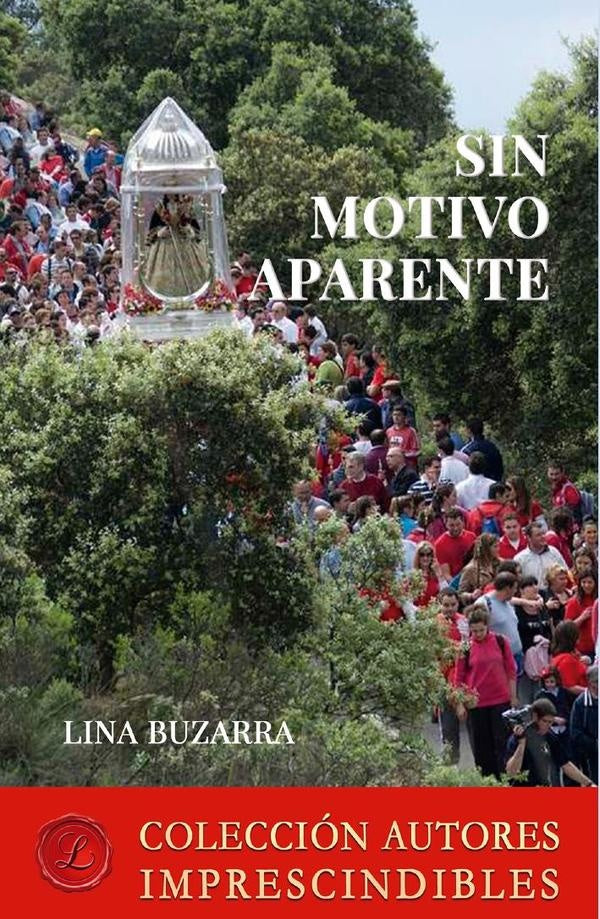 Sin motivo aparente | LinaBuzarra Hermosilla