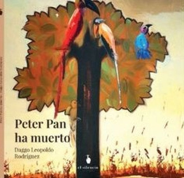 Peter Pan ha muerto | DaggoLeopoldo Rodriguez