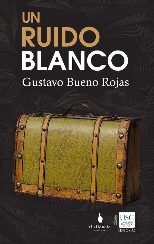 Un ruido blanco | GustavoBueno Rojas