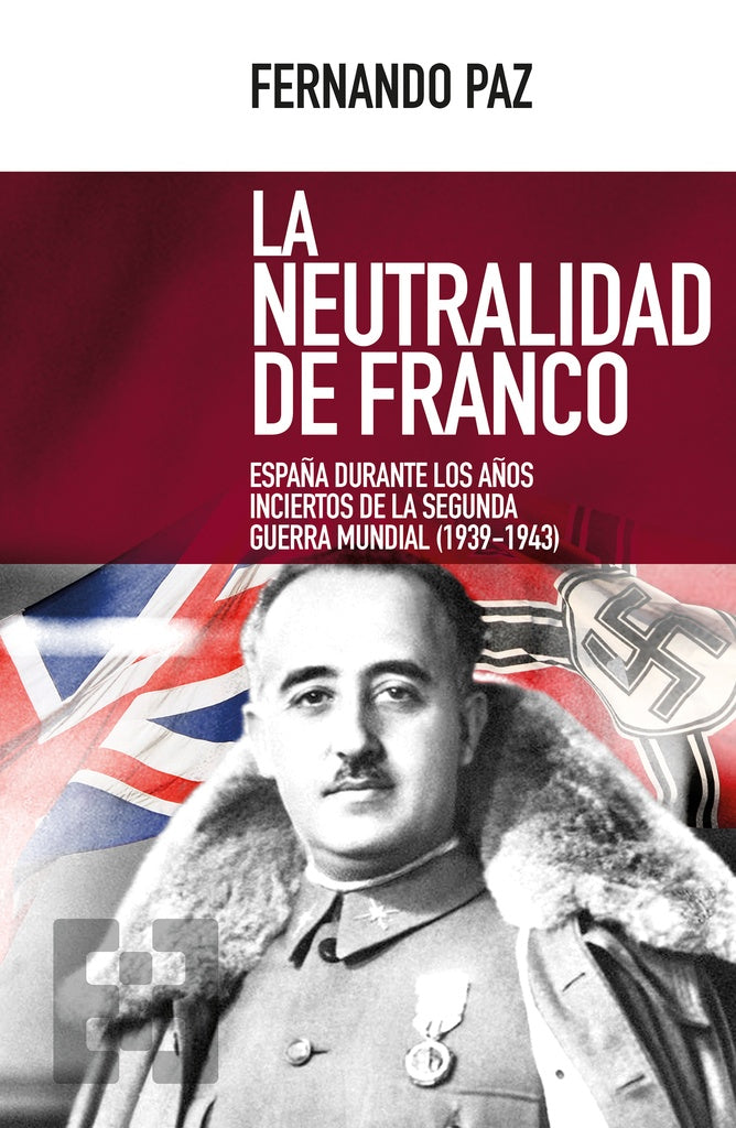 La neutralidad de Franco | Fernando Paz