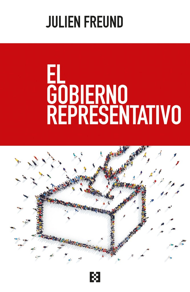 El gobierno representativo | Julien Freund