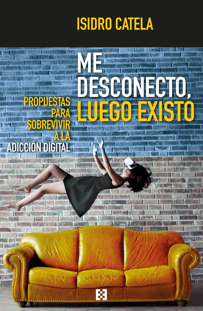 Me desconecto, luego existo | Isidro Catela