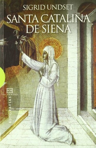 Santa Catalina de Siena | Sigrid Undset