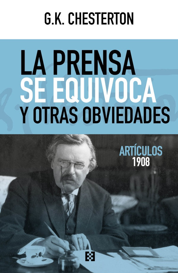 La prensa se equivoca y otras obviedades | G.K. CHESTERTON