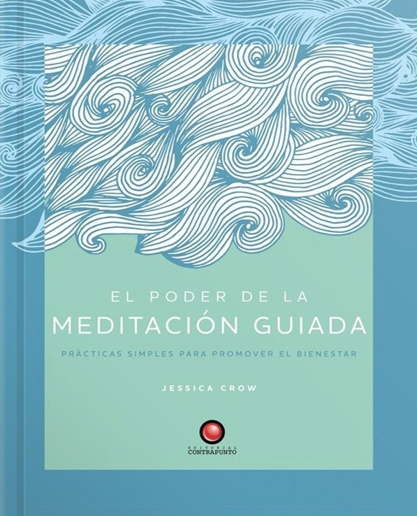 El poder de la meditación guiada | CROW JESSICA