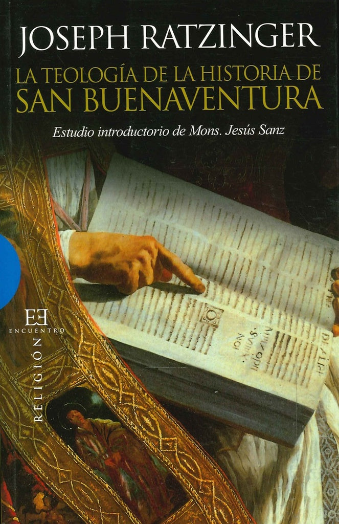 La teologia de la historia de San Buenaventura | JosephRatzinger(Benedicto XVI)