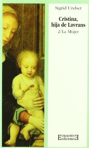 Cristina, hija de Lavrans/2: La Mujer | Sigrid Undset