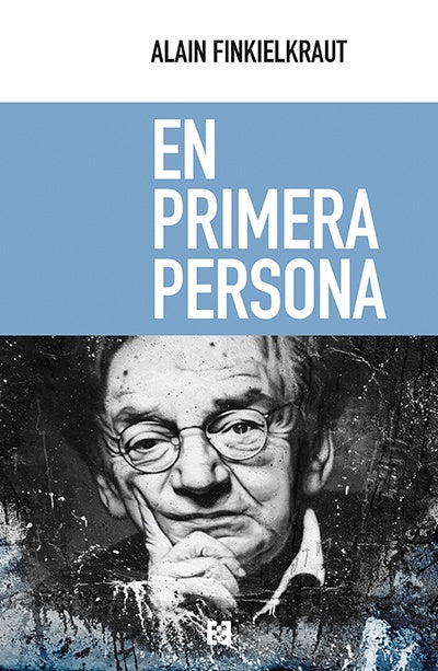 En primera persona | FINKIELKRAUT ALAIN/FONTENAY ELISABETH