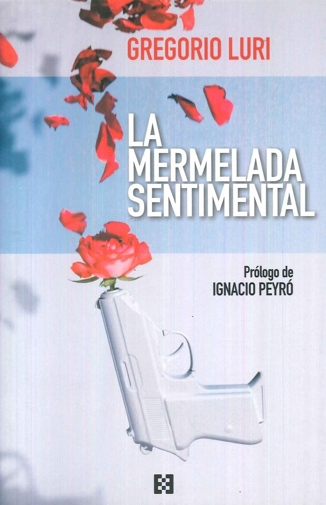 La mermelada sentimental | GregorioLuri Mendrano