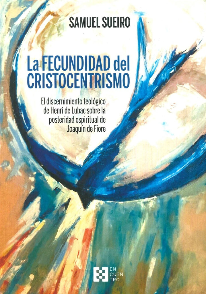 La fecundidad del cristocentrimo | SamuelSuerio Exposito
